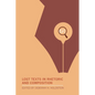 Lost Texts in Rhetoric and Composition - Paperback