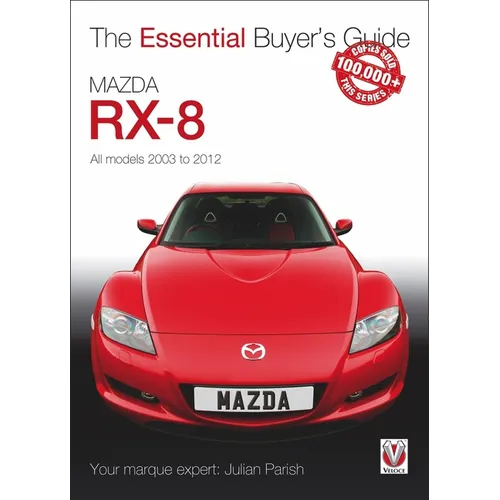 Mazda Rx-8: All Models 2003 to 2012 - Paperback