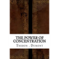 The Power of Concentration - Paperback