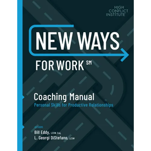 New Ways for Work: Coaching Manual: Personal Skills for Productive Relationships - Paperback