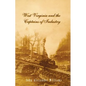 West Virginia and Captains the Captains of Industry (Revised) - Paperback