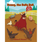 Benny, the Bully Bull - Hardcover