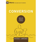 Conversion: How God Creates a People - Hardcover