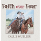 Faith over Fear - Hardcover