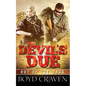 The Devil's Due: A Post Apocalyptic Thriller - Paperback