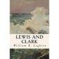 Lewis and Clark - Paperback