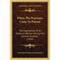 When The Prussians Came To Poland: The Experiences Of An American Woman During The German Invasion (1916) - Paperback