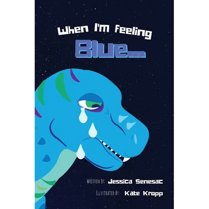 When I'm Feeling Blue - Hardcover