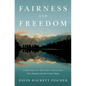 Fairness and Freedom: A History of Two Open Societies: New Zealand and the United States - Hardcover