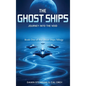 The Ghost Ships: Journey Into the Void - Hardcover