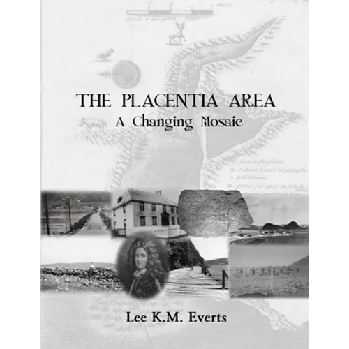The Placentia Area - A Changing Mosaic - Paperback