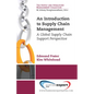 An Introduction to Supply Chain Management: A Global Supply Chain Support Perspective - Paperback