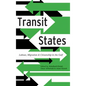 Transit States: Labour, Migration and Citizenship in the Gulf - Paperback