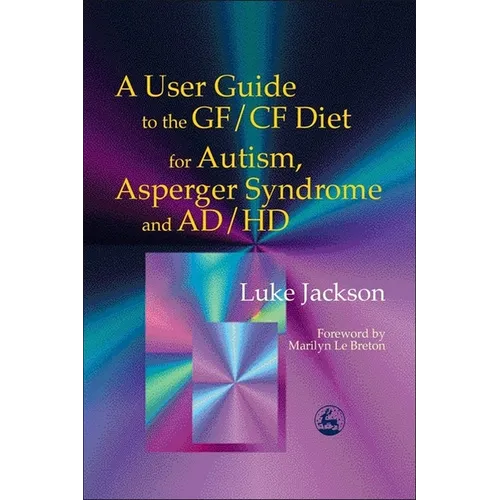User Guide Gf/Cf Diet Autism a - Paperback