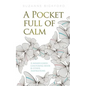 A Pocket Full of Calm: A Mindfulness Colouring Book and Other Inspirations - Paperback