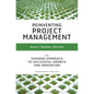 Reinventing Project Management: The Diamond Approach to Successful Growth and Innovation - Hardcover