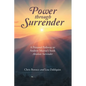 Power Through Surrender: A Personal Pathway to Andrew Murray's Book Absolute Surrender - Paperback