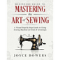Beginners Guide to Mastering the Art of Sewing: A Visual Step By Step Guide to Using Sewing Machine for Kids & Grownups - Paperback