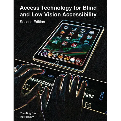 Access Technology for Blind and Low Vision Accessibility - Paperback