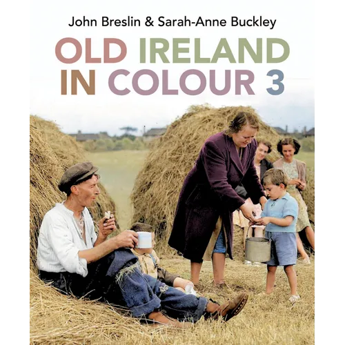 Old Ireland in Colour 3 - Hardcover