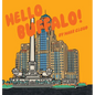 Hello Buffalo! - Hardcover