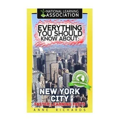 Everything You Should Know About: New York City Faster Learning Facts - Paperback