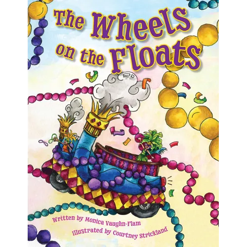 The Wheels on the Floats - Hardcover