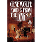 Exodus from the Long Sun: The Final Volume of the Book of the Long Sun - Paperback