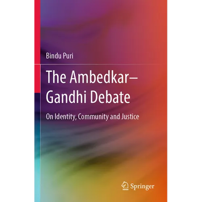 The Ambedkar-Gandhi Debate: On Identity, Community and Justice - Paperback