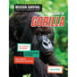 Saving the Gorilla: Meet Scientists on a Mission, Discover Kid Activists on a Mission, Make a Career in Conservation Your Mission - Library Binding