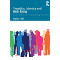 Prejudice, Identity and Well-Being: Voices of Diversity Among College Students - Paperback