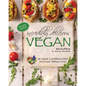 Incredibly Delicious Vegan Recipes and Meal Plans: (Second Edition) - Paperback