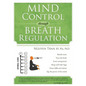 Mind Control Through Breath Regulation - Paperback