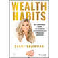 Wealth Habits: Six Ordinary Steps to Achieve Extraordinary Financial Freedom - Hardcover