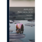 Applied Psychology: Power of Mental Imagery - Paperback