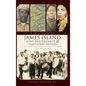 A History of James Island Slave Descendants & Plantation Owners: The Bloodline - Hardcover