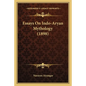 Essays On Indo-Aryan Mythology (1898) - Paperback