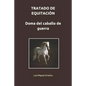 Tratado de Equitación. Doma del Caballo de Guerra - Paperback