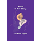 Makers of Many Things - Paperback