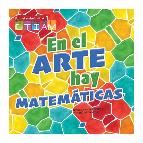 En El Arte Hay Matemáticas: There's Math in My Art - Hardcover