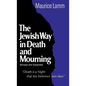 Jewish Way in Death and Mourning - Hardcover