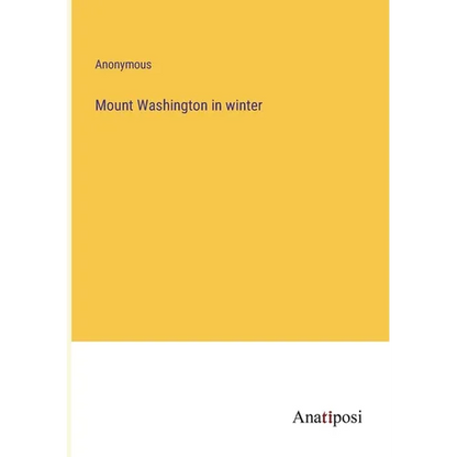 Mount Washington in winter - Paperback
