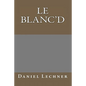 Le Blanc'd - Paperback