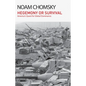 Hegemony or Survival: America's Quest for Global Dominance - Hardcover