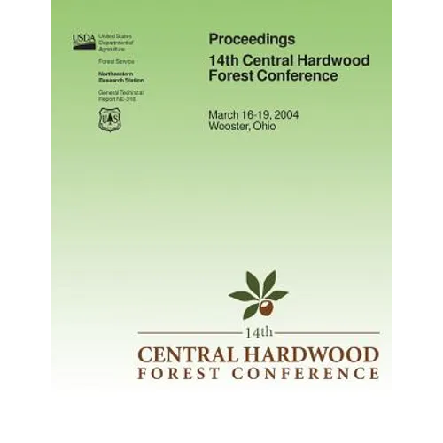 Proceedings 14th Central Hardwood Forest Conference - Paperback