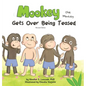 Mookey the Monkey: Gets Over Being Teased - Hardcover