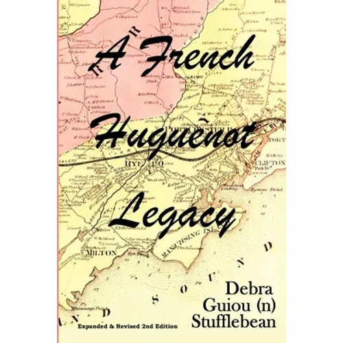 A French Huguenot Legacy - Paperback