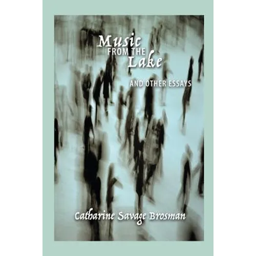 Music from the Lake: And Other Essays - Paperback