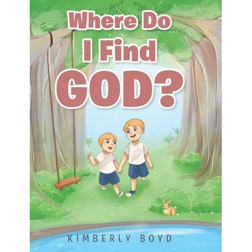 Where Do I Find God? - Hardcover