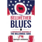 Bellwether Blues: A Conservative Awakening of the Millennial Soul - Hardcover